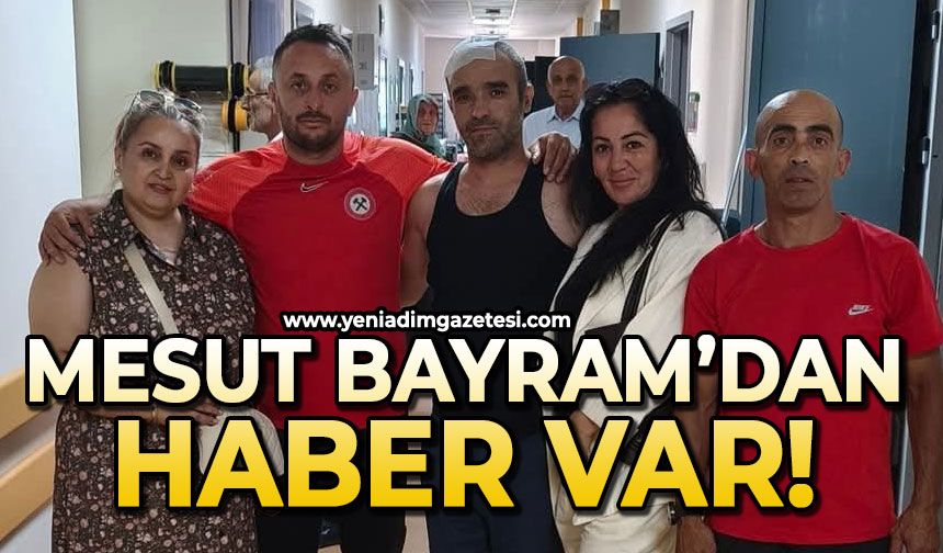 Mesut Bayram’dan haber var