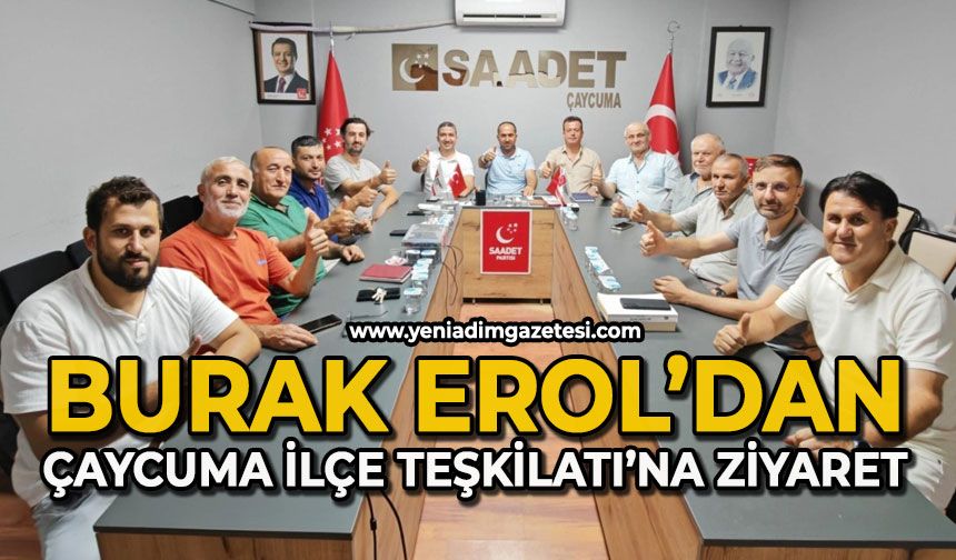 Burak Erol'dan Çaycuma İlçe Teşkilatı'na ziyaret