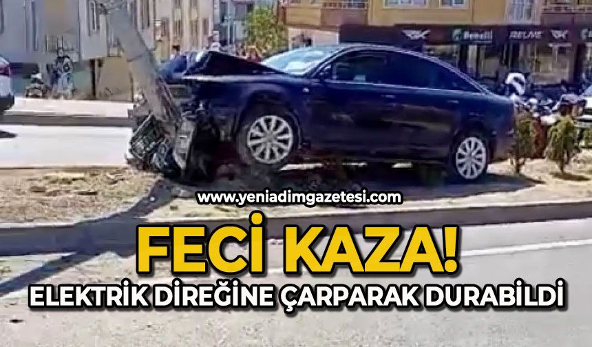 Feci kaza: Elektrik direğine çarparak durabildi