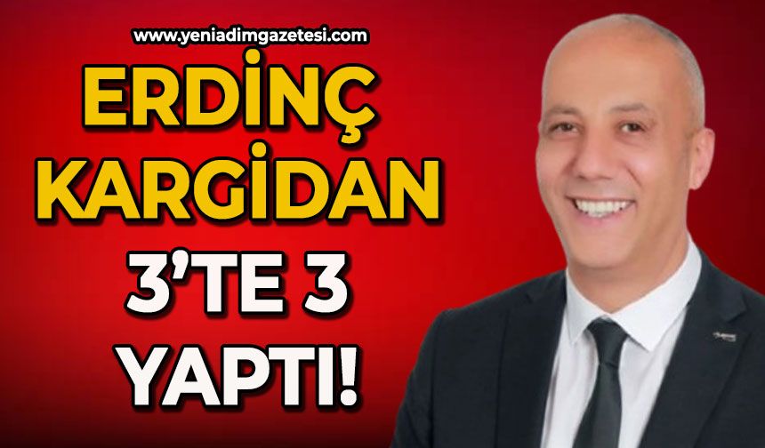 Erdinç Kargidan 3’te 3 yaptı