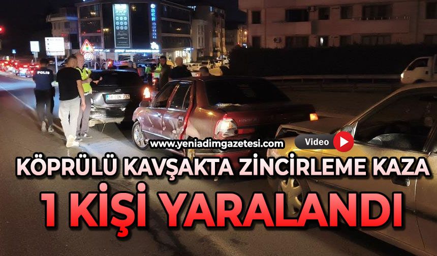 Köprülü Kavşakta zincirleme kaza: 1 yaralı