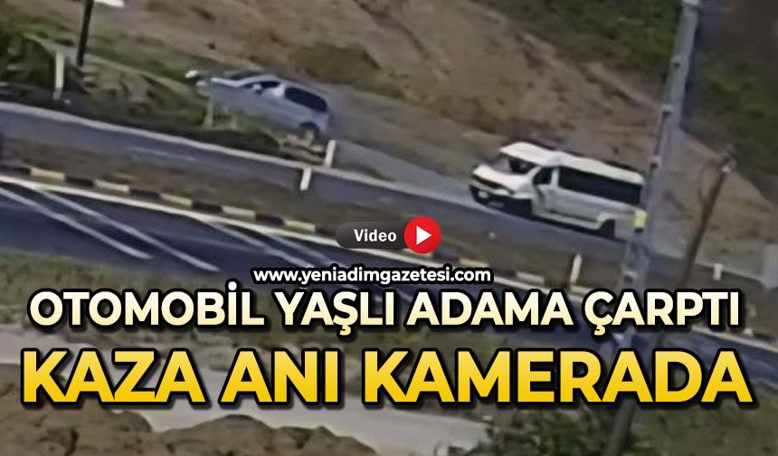 Otomobil yaşlı adama çarptı: Kaza anı kamerada