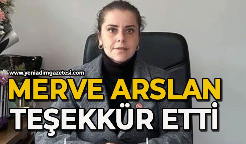 Merve Arslan teşekkür etti