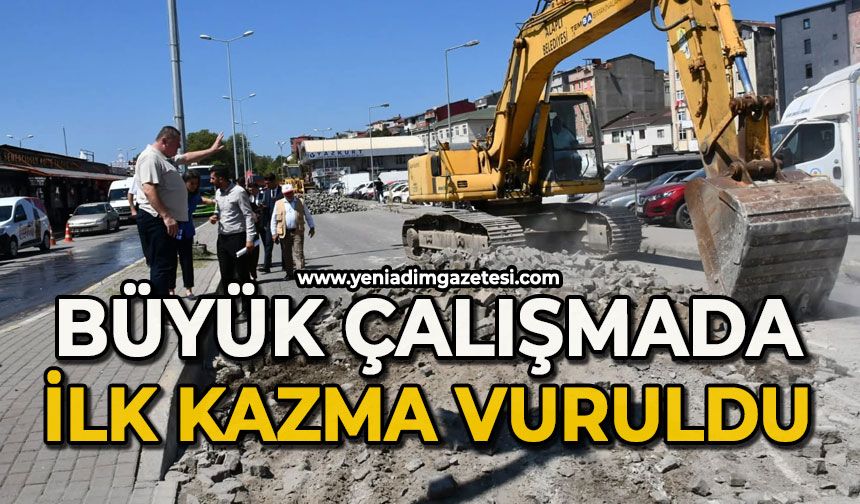 Büyük çalışma için ilk kazma vuruldu