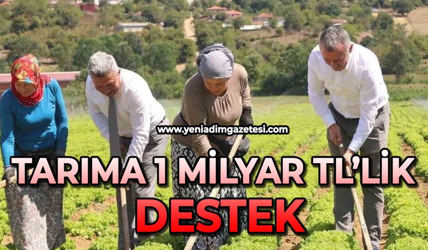 Tarıma 1 milyar TL’lik destek