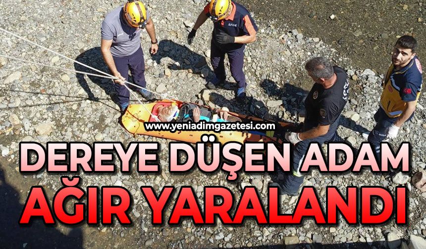 Korkunç olay: Dereye düşen adam ağır yaralandı