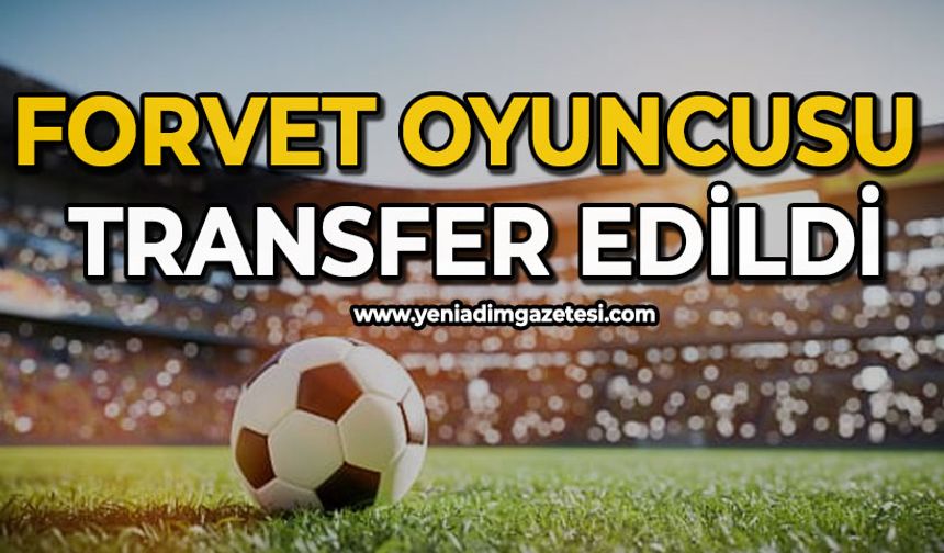 Forvet oyuncusu  transfer edildi