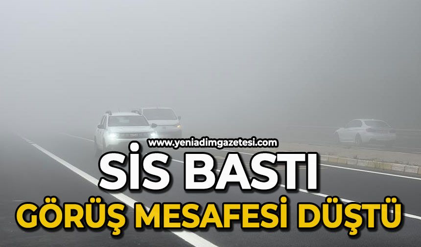 Sis bastı görüş mesafesi düştü
