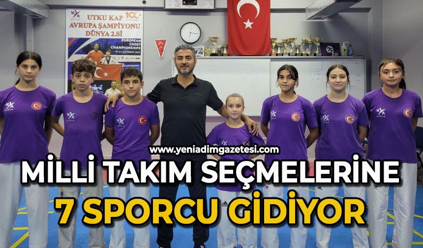 Milli takım seçmelerine 7 sporcu gidiyor