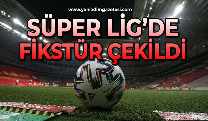 Süper ligde fikstür çekildi