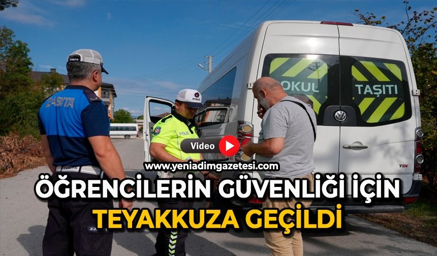 Öğrencilerin güvenliği için teyakkuza geçildi