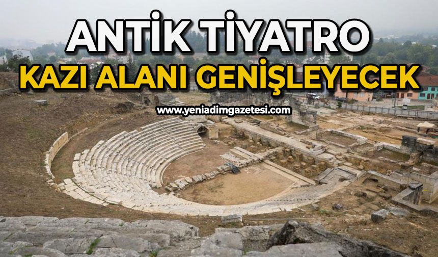 Antik Tiyatro aslına dönecek kazı alanı genişleyecek