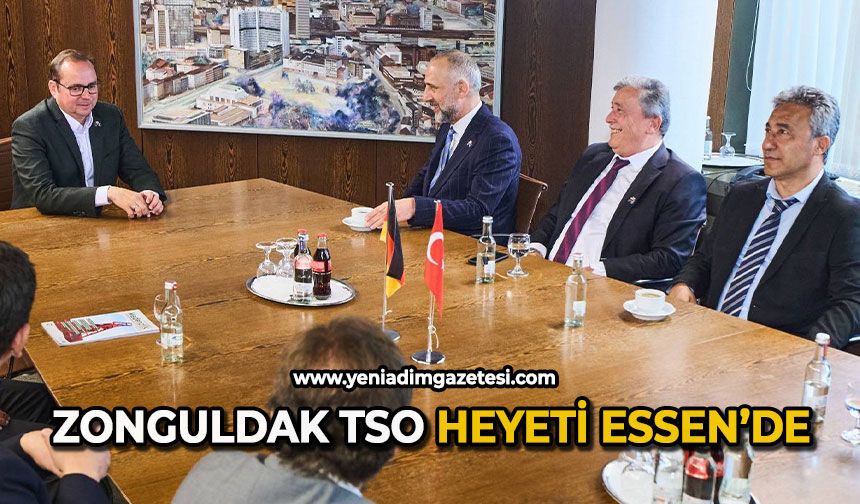 Zonguldak TSO heyeti Essen’de