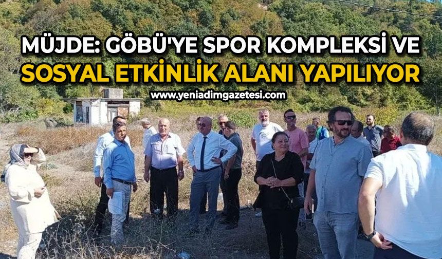 Müjde: Göbü'ye spor kompleksi ve sosyal etkinlik alanı yapılıyor