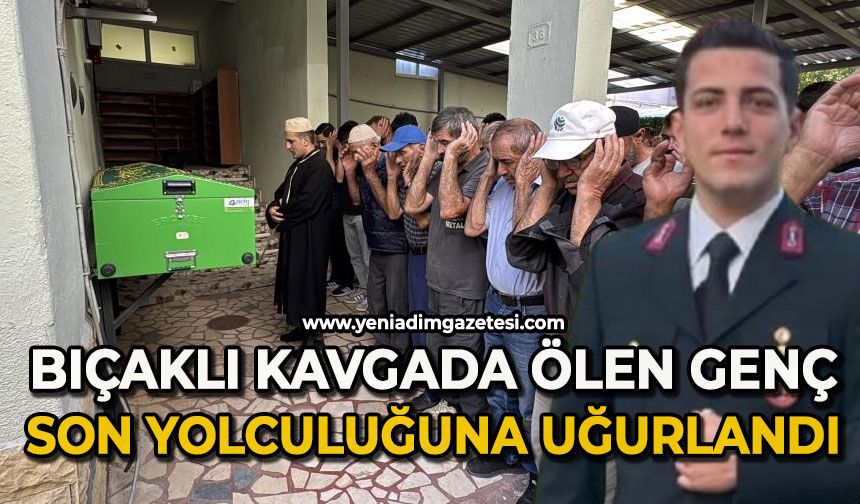 Bıçaklı kavgada ölen genç son yolculuğuna uğurlandı
