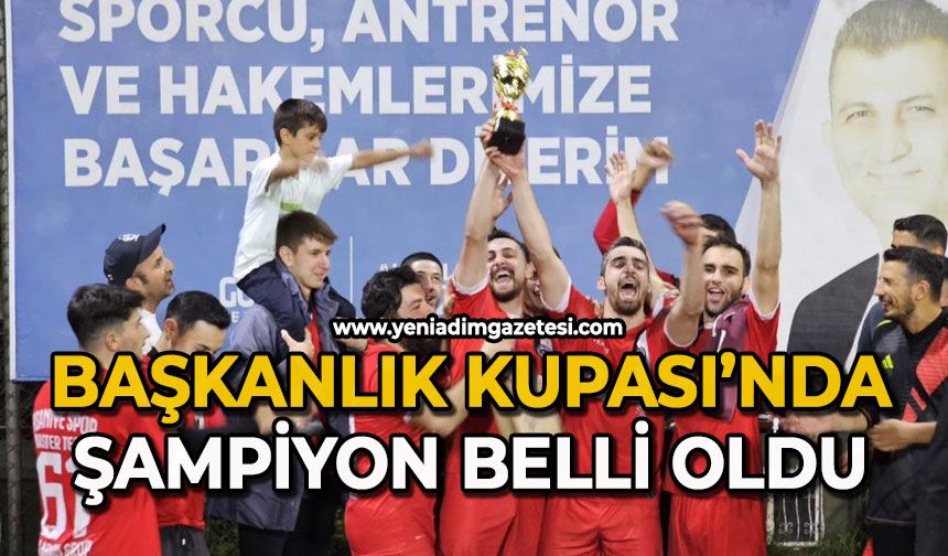 Başkanlık Kupası’nda şampiyon belli oldu