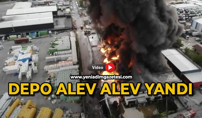 Depo alev alev yandı