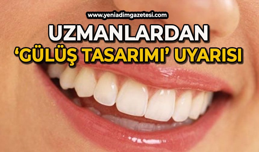 Uzmanlardan ‘Gülüş tasarımı’ açıklaması
