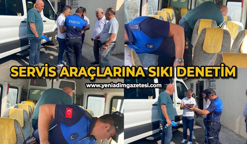 Servis araçlarına sıkı denetim