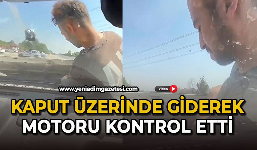 Kaput üzerinde giderek motoru kontrol ettiler