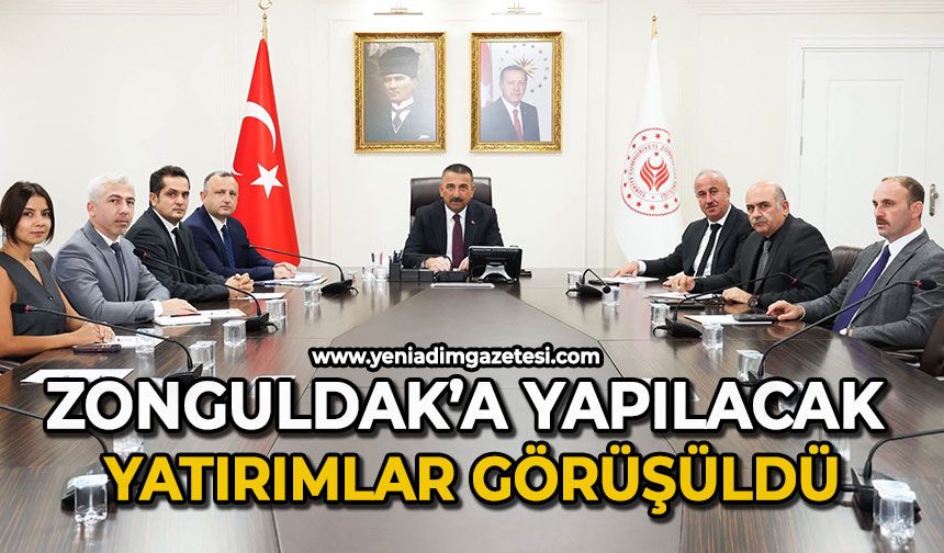 Zonguldak’a yapılacak yatırımlar görüşüldü