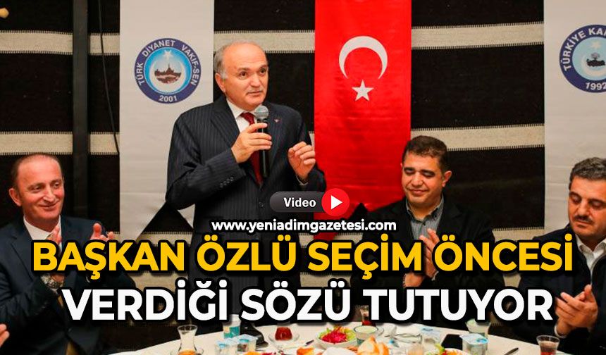 Başkan Özlü seçim öncesi verdiği sözü tutuyor
