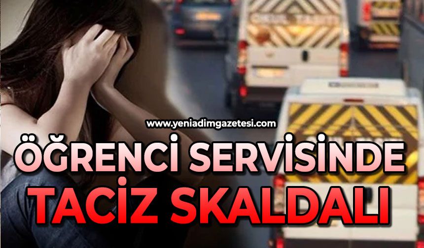 Öğrenci servisinde taciz skandalı: Çocuklara istismarda bulundu