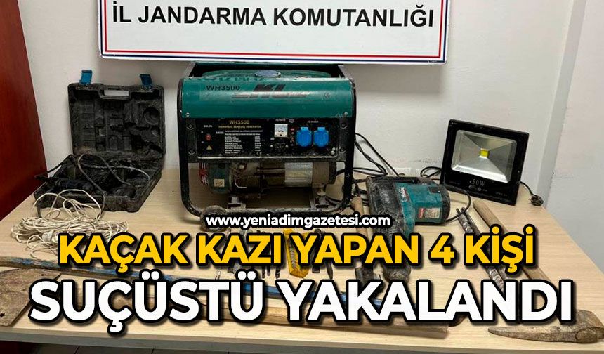 Kaçak kazı yapan 4 kişi suçüstü yakalandı