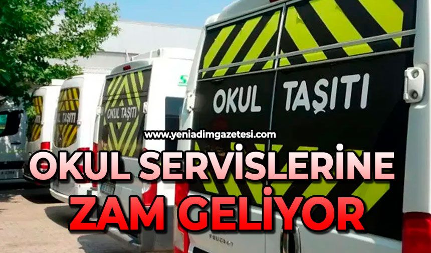 Okul servislerine zam geliyor