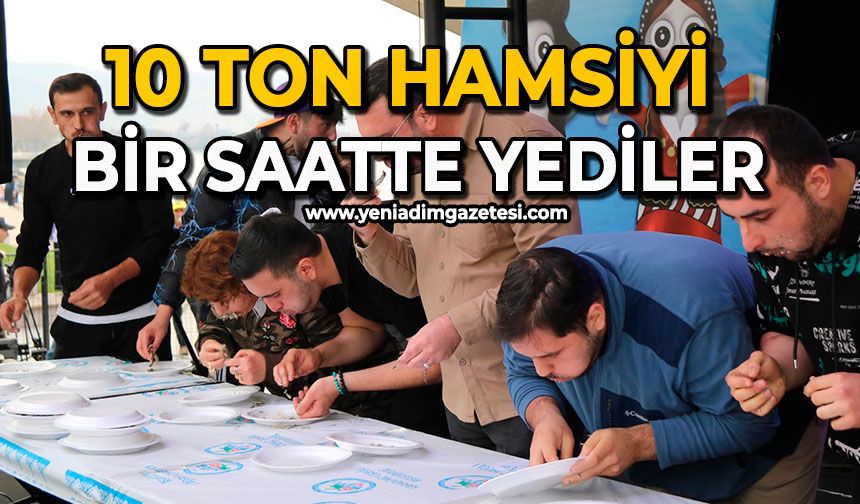 10 ton hamsiyi bir saatte yediler