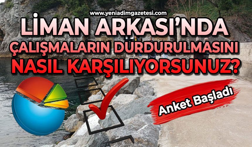 Liman Arkası’nda çalışmaların durdurulmasını nasıl karşılıyorsunuz?