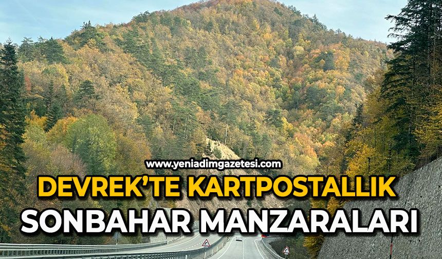Devrek’te kartpostallık sonbahar manzaraları