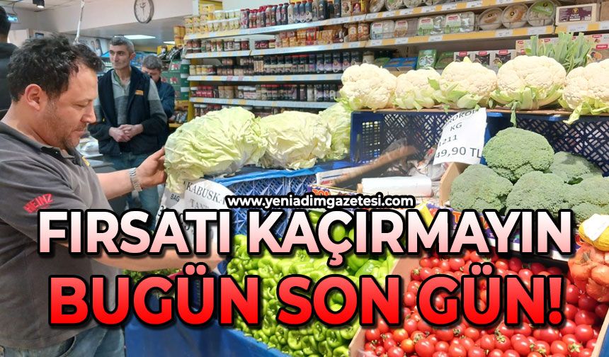 Fırsatı kaçırmayın: Bugün son gün!