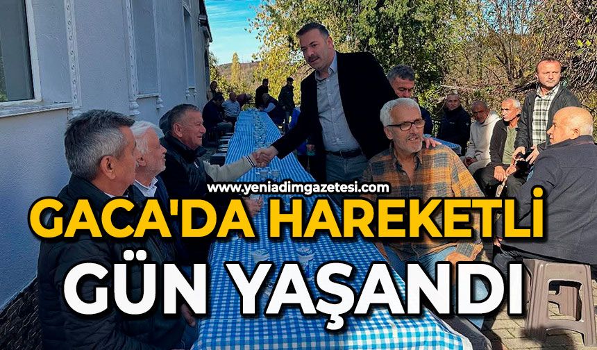 Gaca'da hareketli gün yaşandı