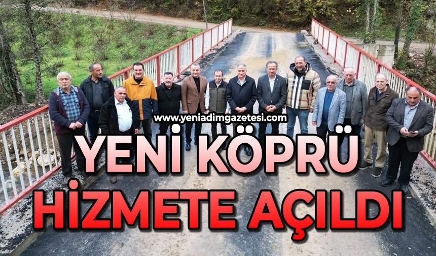 Yeni köprü coşkuyla hizmete açıldı