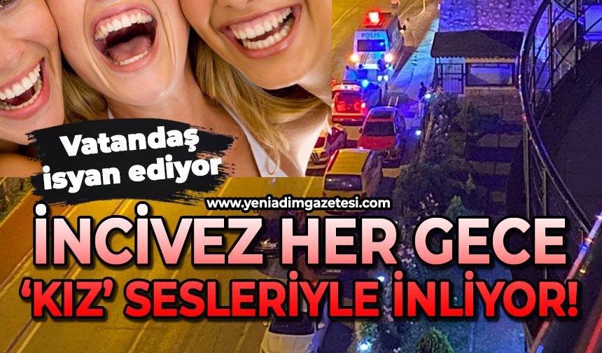İncivez her gece kız sesleriyle inliyor! Vatandaşlar isyan etti