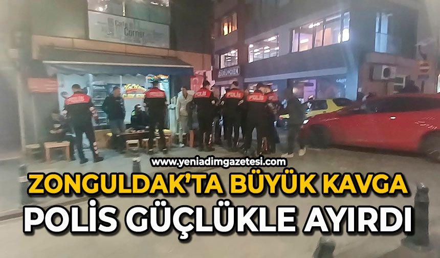 Zonguldak’ta büyük kavga: Polis güçlükle ayırdı