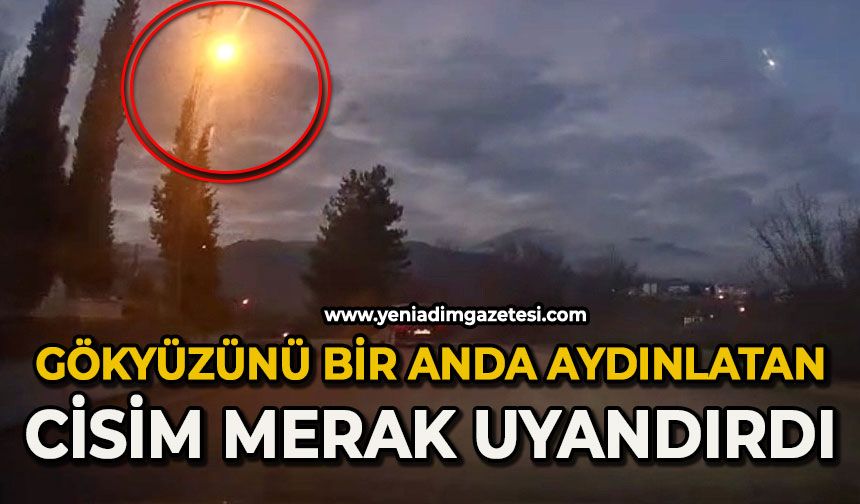 Gökyüzünü bir anda aydınlatan cisim merak uyandırdı