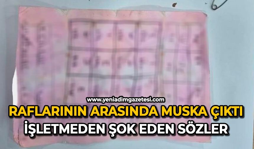 Raflarının arasında muska çıktı: İşletmeden şok eden sözler