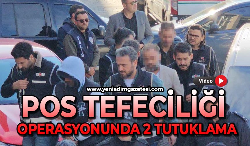 Pos tefeciliği operasyonunda 2 tutuklama