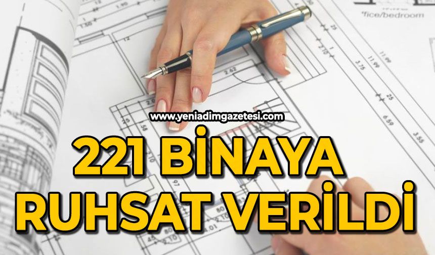 221 binaya ruhsat verildi