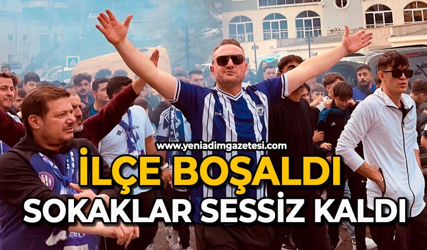 İlçe boşaldı: Sokaklar sessiz kaldı