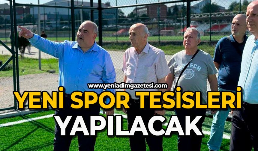 Yeni Spor Tesisleri yapılacak