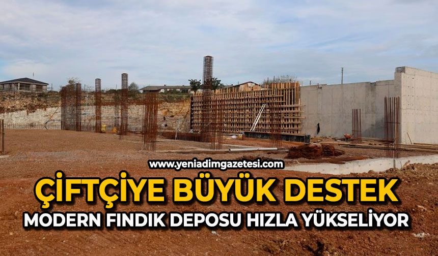 Çiftçiye büyük destek: Modern fındık deposu hızla yükseliyor