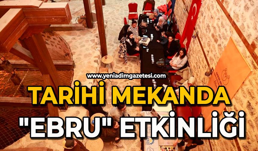 Tarihi mekanda "ebru" etkinliği