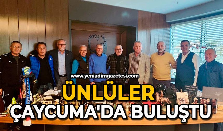 Ünlüler Çaycuma'da buluştu