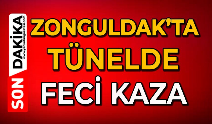 Zonguldak’ta tünelde feci kaza