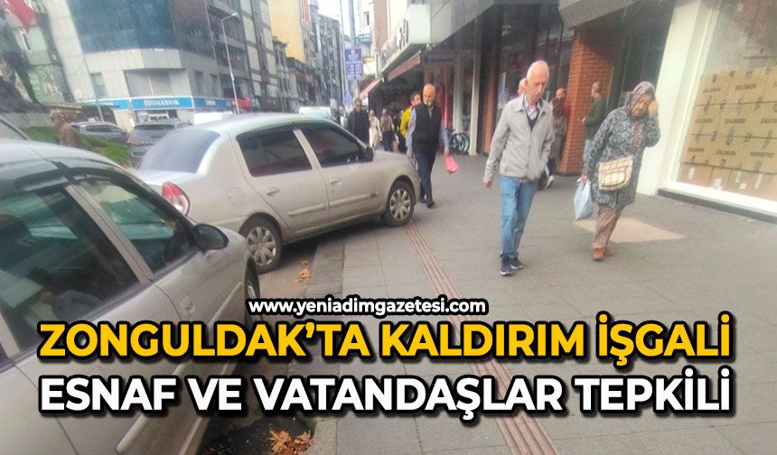 Zonguldak’ta kaldırım işgali: Esnaf ve vatandaşlar tepkili