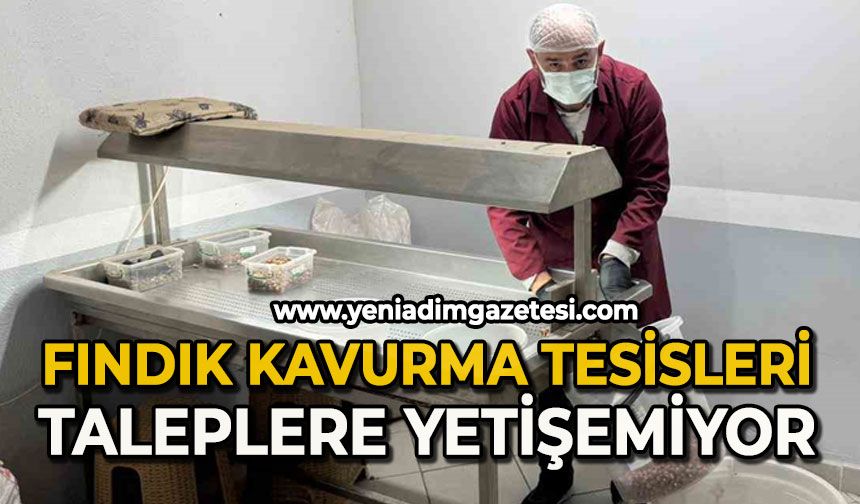 Fındık kavurma tesisleri taleplere yetişemiyor