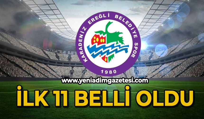 İlk 11 belli oldu